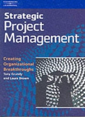 Strategisches Projektmanagement: Organisatorische Durchbrüche schaffen