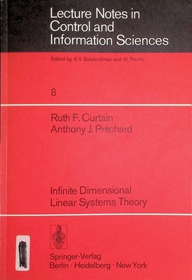 Infinite Dimensional Linear Systems Theory Lecture Notes in Control and Informat