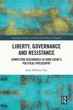 Liberty, Governance and Resistance: Competing Discourses in John Locke's Politic