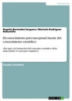 El Conocimiento Preconceptual: Fuente Del Conocimiento CientíFico Rogelio B ...