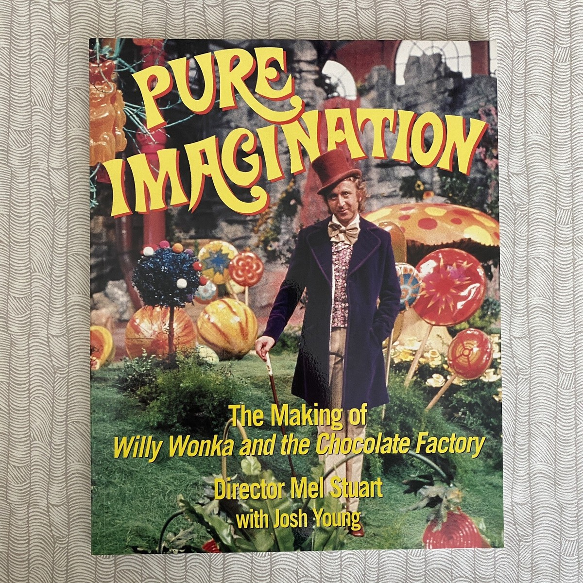 洋書 Pure Imagination: The Making of Willy Wo Pure Imagination: The Making of Willy Wonka and the