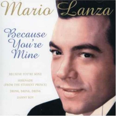 Lanza, Mario - Because You're Mine CD (2006) Audio Quality Guaranteed