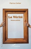 Patrice Collier | La VéRité | Taschenbuch | FranzöSisch (2025) | Rue des écoles