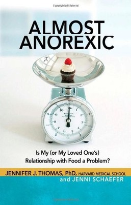 ALMOST ANOREXIC: IS MY (OR MY LOVED ONE'S) RELATIONSHIP By Thomas Jennifer J