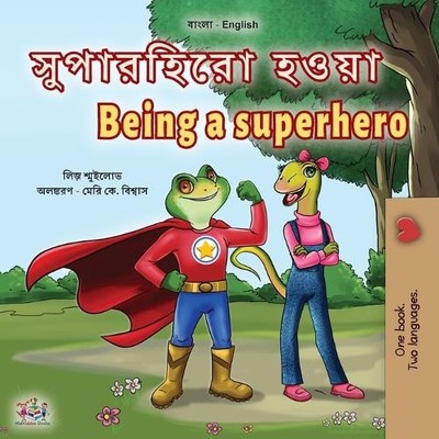 Liz Shmuilov Kid Being a Superhero (Bengali English Bilingual Chil (Taschenbuch)