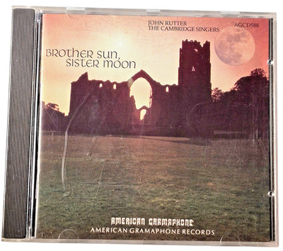 John Rutter Cambridge Singers Brother Sun Sister Moon CD AGCD588 Choral VG