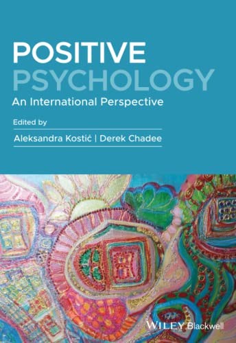 Positive Psychology: An International Perspective by Kostic, Chadee New^+