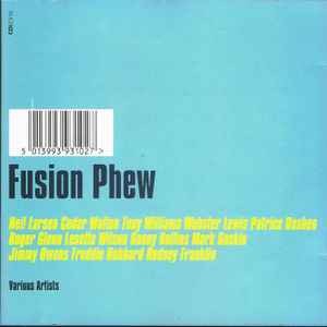 Various - Fusion Phew, (CD)