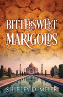 Shirley D. Meier | Bittersweet Marigo*Ds | Taschenbuch | Englisch (2024)