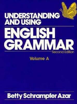 Understanding and Using: English Grammar, Vol A (Understanding  Using En - GOOD