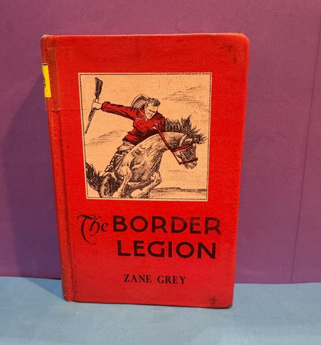 Die Grenzlegion von Zane Grey, Hardcover 1944