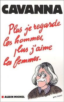 Plus je regarde les hommes, plus jaime les femmes ... | Buch | Zustand sehr gut