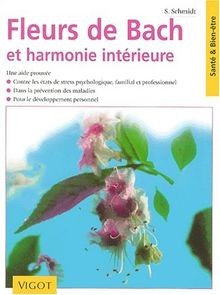 Fleurs de Bach et harmonie intérieure von Schmidt, S. | Buch | Zustand sehr gut