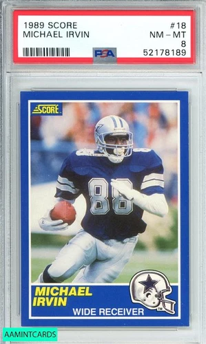 1989 SCORE MICHAEL IRVIN #18 DALLAS COWBOYS HOF! ROOKIE RC PSA 8 NM-MT