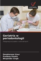 Deepkanwar Kaur (U. A.) | Geriatria W Periodontologii | Taschenbuch | Polnisch