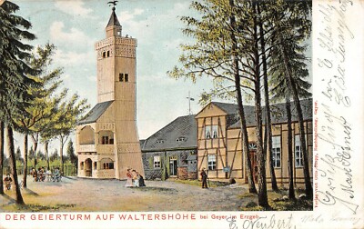 AK Der Geierturm auf Walthershöhe bei Geyer Postkarte 1907