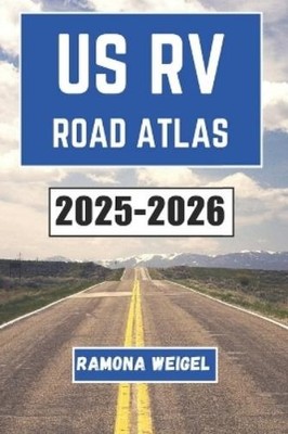 Ramona Weigel Us RV Road Atlas 2025-2026 (Paperback) (UK IMPORT)