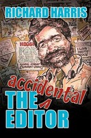 The Accidental Editor Richard Harris Taschenbuch Englisch 2011 AuthorHouse UK