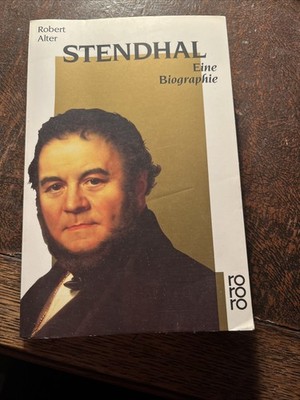 Alter, Robert: Stendhal. Eine Biographie.