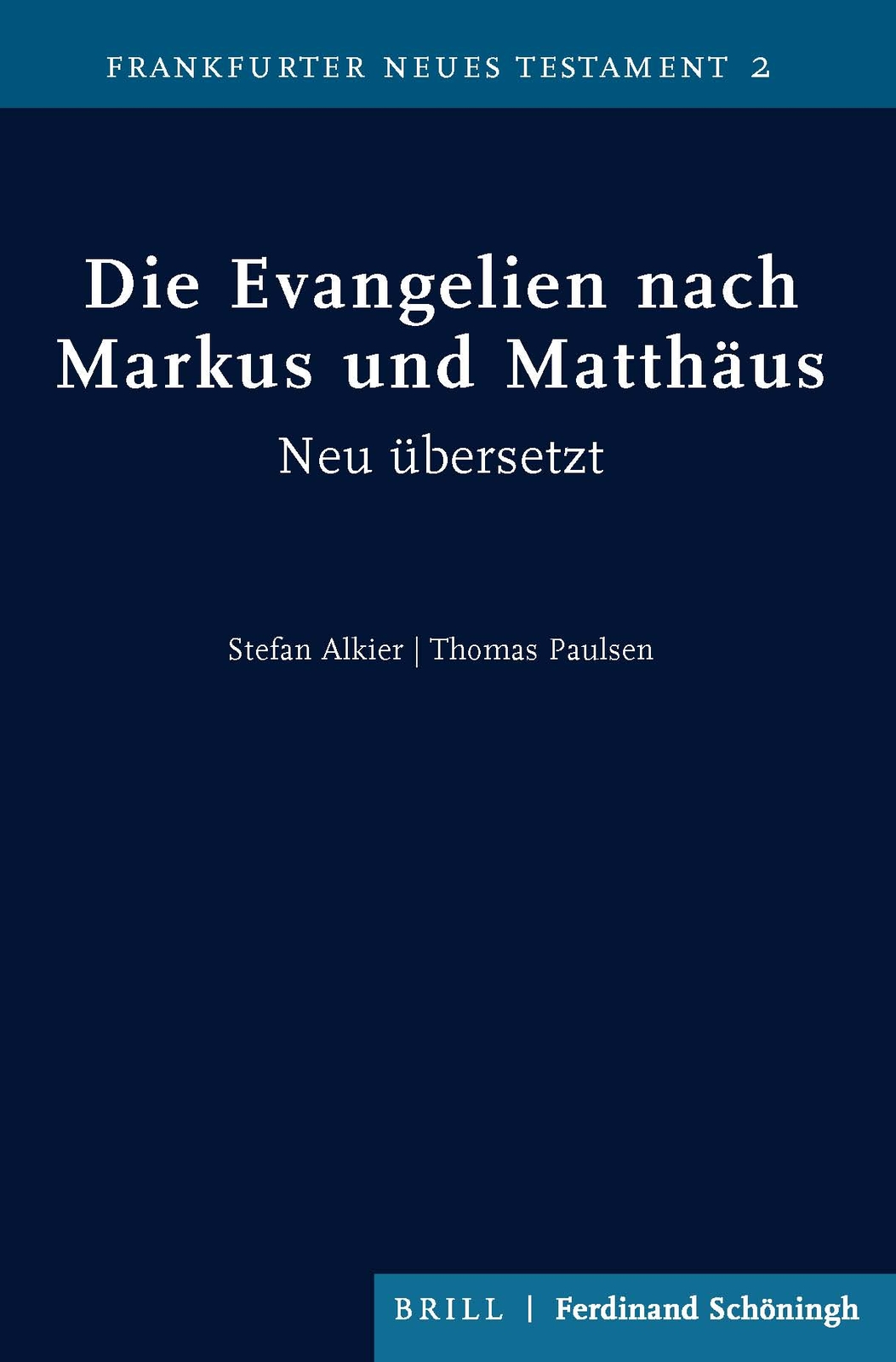Thumbnail - Stefan Alkier; Thomas Paulsen / Die Evangelien Nach Markus Und