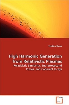 High Harmonic Generation from Relativistic Plasma (Paperback or Softback)