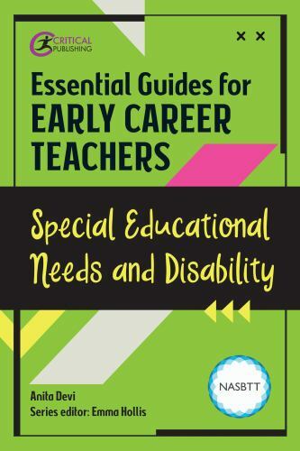 Essential Guides for Early Career Teachers: Special Educational Needs and Disabi