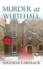 Murder at Whitehall: An Elizabethan Mystery by Carmack, Amanda