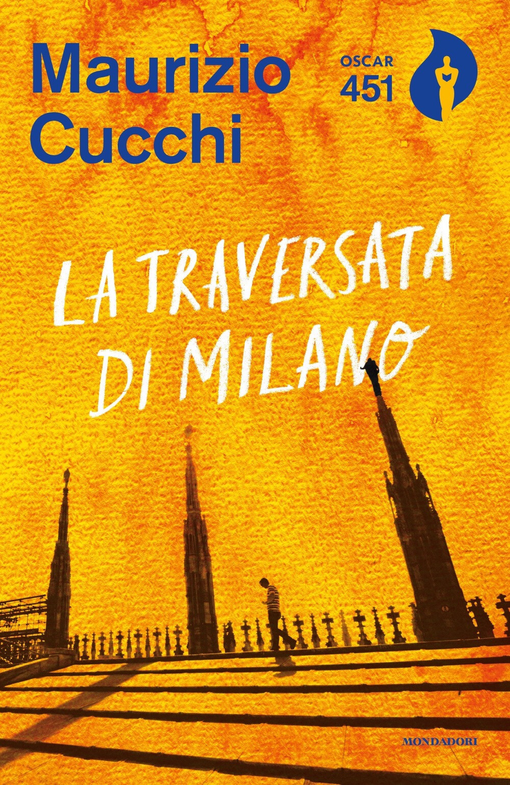 Libri Maurizio Cucchi - La Traversata Di Milano. Nuova Ediz.
