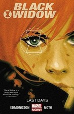 BLACK WIDOW VOL. 3: LAST DAYS By Marvel Comics **BRAND NEW**