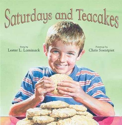 Saturdays and Teacakes - Hardcover, by Laminack Lester L. - Very Good g
