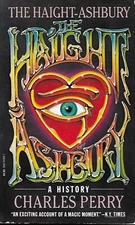 THE HAIGHT-ASHBURY: A HISTORY Chas Perry HIPPIES, LSD, FREE LOVE, COUNTERCULTURE