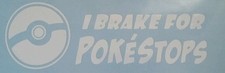 I Brake For Pokestops Decal Pokemon GO funny vinyl car pokeball potion window