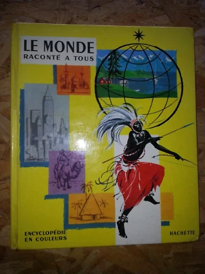 le monde raconté à tous Georges Monlaü illustré Pierre Probst Hachette 1959 - Photo 1/4