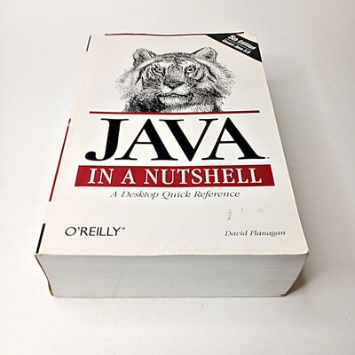 Java in a Nutshell: A Desktop Quick Reference Paperback