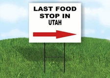 UTAH LAST FOOD STOP RIGHT ARROW Yard Sign w Stand LAWN SIGN Single