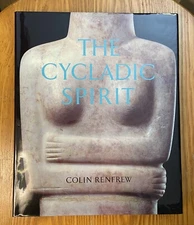 The Cycladic Spirit. Colin Renfrew. Hardcover. 1991 Art Excellent+ Condition