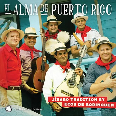 CD Ecos de Borinquen El Alma de Puerto Rico: Jíbaro Tradition Smithsonian Fol