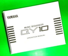 Owners Manual for Yamaha QY10 Music Sequencer 137 Pages W/Clear Covers!