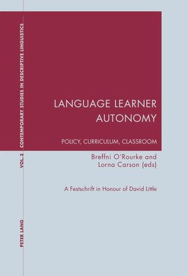 Language Learner Autonomy: Policy, Curriculum, Classroom Lorna Carson (u. a.)