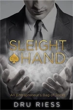 Sleight of Hand: An Entrepreneur's Bag of Tricks (Paperback or Softback)