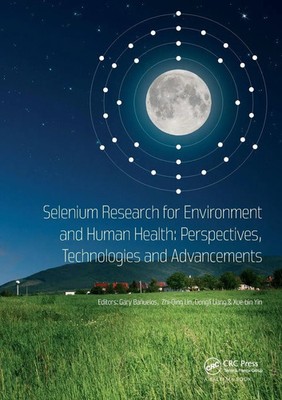 Selenium Research for Environment and Human Health Gary Bañuelos (u. a.) Buch