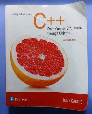 Starting Out with C++ From Control Structures Through Objects by Gaddis Ninth Ed