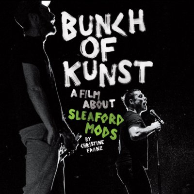 SLEAFORD MODS DVD +  CD Bunch Of Kunst DOCUMENTARY Live NEW Sealed