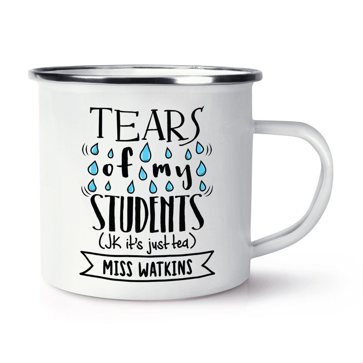 Personalised Tears Of My Students Tea Enamel Mug Cup Funny Teacher Best Joke
