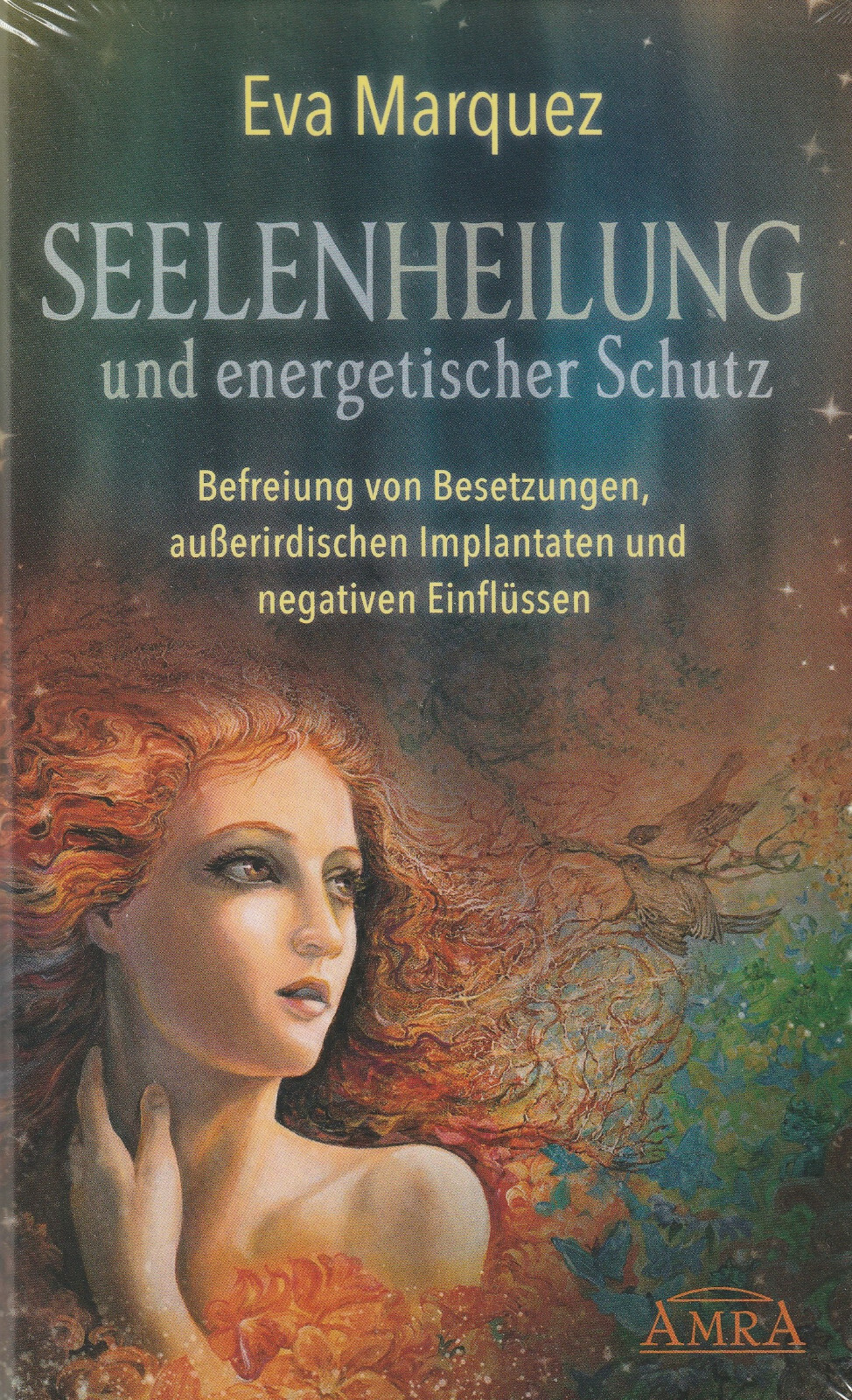 Seelenheilung - Befreiung Von Besetzungen Und Außer. Implantaten - Eva