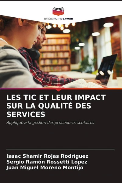 LES TIC ET Leur Impact SUR LA QualitÉ DES Services Rodriguez (U. A.) Taschenbuch-image