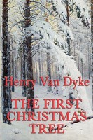 Henry Van Dyke | The First Christmas Tree | Taschenbuch | Englisch (2011)