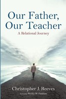 Christopher J. Reeves | Our Father, Our Teacher | Taschenbuch | Englisch (2022)