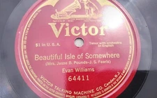 Evan Williams 78rpm Single 10-inch Victor Records #64411 Beautiful Isle Of Some