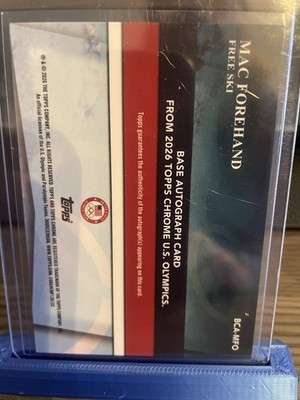 2026 Topps Chrome U.S. Olympics Mac Forehand Free Ski Autograph